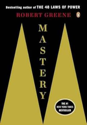Mastery by Robert Greene - The Modern Machiavel... B0FD7M86H5 Book Cover