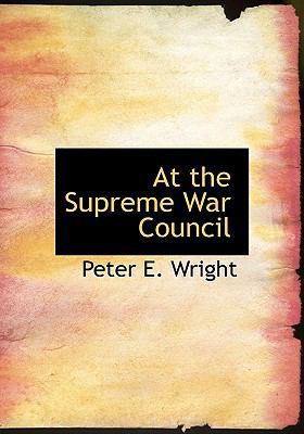 At the Supreme War Council 1117648702 Book Cover
