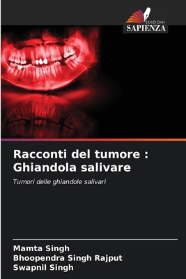 Racconti del tumore: Ghiandola salivare [Italian] 620862651X Book Cover