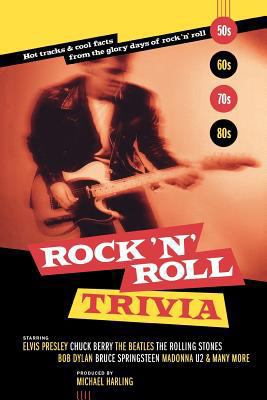 Rock 'n' Roll Trivia: Hot Tracks & Cool Facts f... 1553657470 Book Cover