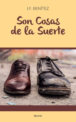 Son cosas de la suerte [Spanish] B09WQDWM5Z Book Cover