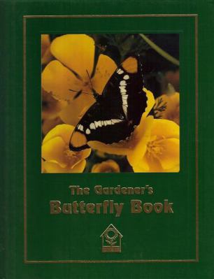 The Gardener's Butterfly Book 1581590997 Book Cover