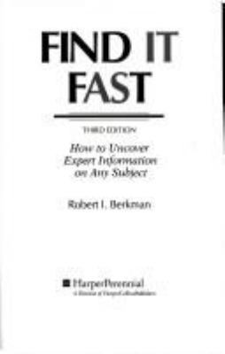 Find It Fast: How to Uncover Expert Information... 0062732943 Book Cover
