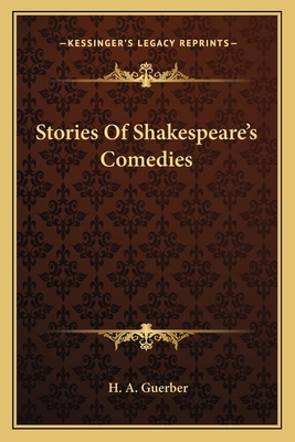 Stories Of Shakespeare's Comedies 116362540X Book Cover