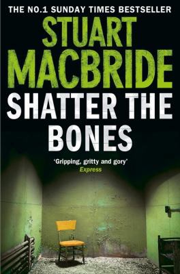 Shatter the Bones 0007349440 Book Cover