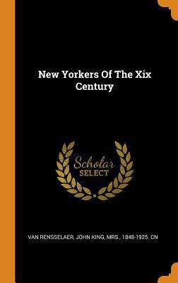 New Yorkers of the XIX Century 0353115142 Book Cover