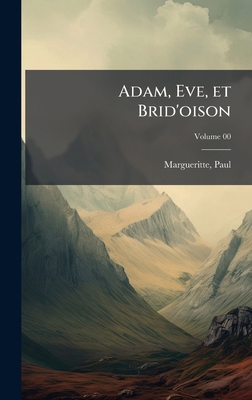 Adam, Eve, et Brid'oison [French] 1024120473 Book Cover