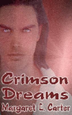 Crimson Dreams 1592798780 Book Cover