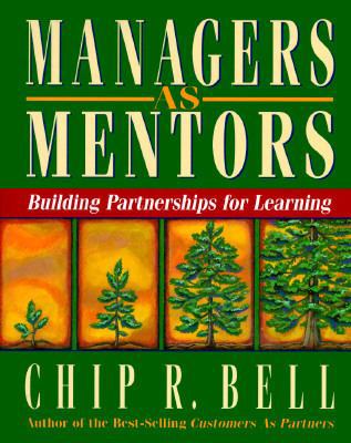 Managers As Mentors: Building Partnerships for ... 1881052923 Book Cover