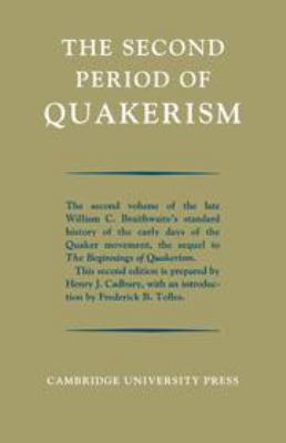 The Second Period of Quakerism 0521043093 Book Cover