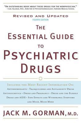 The Essential Guide to Psychiatric Drugs 0312368798 Book Cover