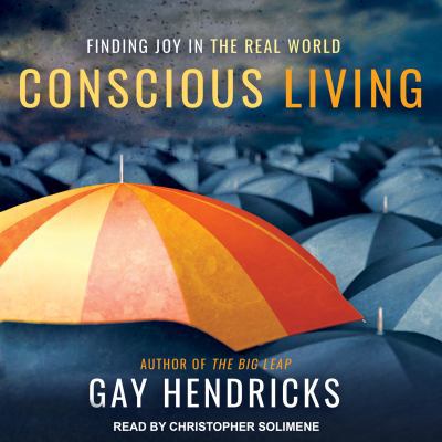 Conscious Living: Finding Joy in the Real World 1541406877 Book Cover