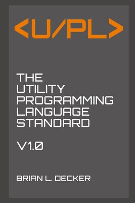 U/PL: The Utility Programming Language Standard B098GYT8BV Book Cover