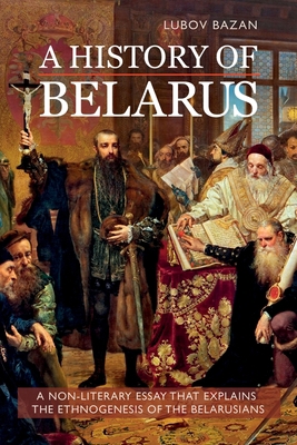 A History of Belarus B09L6N5JWB Book Cover