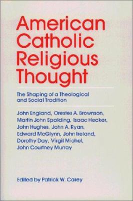 American Catholic Religious Thought 0809128845 Book Cover