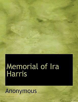 Memorial of IRA Harris [Large Print] 1116950189 Book Cover