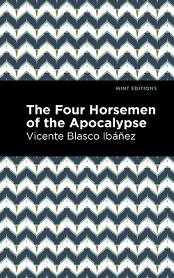 The Four Horsemen of the Apocolypse 1513135589 Book Cover
