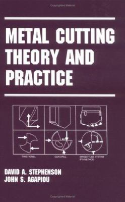 Metal Cutting Theory and Practice 0824795792 Book Cover