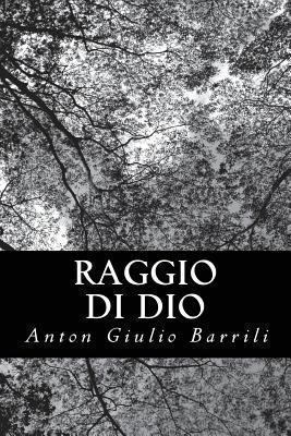 Raggio di Dio [Italian] 1479362603 Book Cover