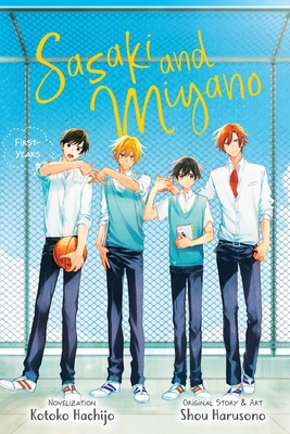 Sasaki and Miyano: First-Years, Vol. 1: Volume 1 1975352106 Book Cover
