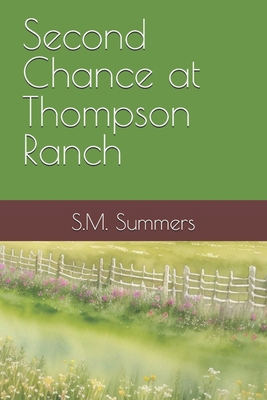 Second Chance at Thompson Ranch B0DHHWDK8J Book Cover