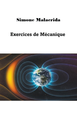 Exercices de Mécanique [French] B0BSPDQSZZ Book Cover