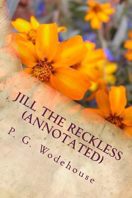 Jill the Reckless (Annotated) 1530732247 Book Cover