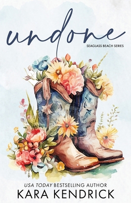 Undone: A Small-Town Grumpy Cowboy Romance B0CX97LL3H Book Cover