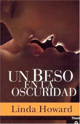 Un Beso en la Oscuridad [Spanish] 8495752867 Book Cover