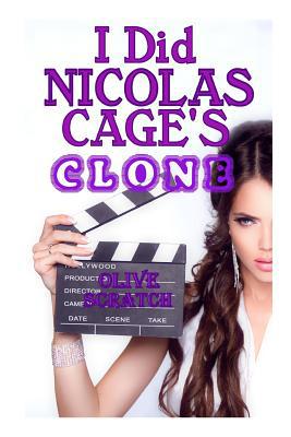I Did Nicolas Cage's Clone 1500732443 Book Cover