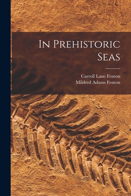 In Prehistoric Seas 1013439147 Book Cover