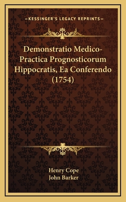 Demonstratio Medico-Practica Prognosticorum Hip... [Latin] 1166091945 Book Cover