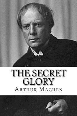 The Secret Glory 1979696284 Book Cover