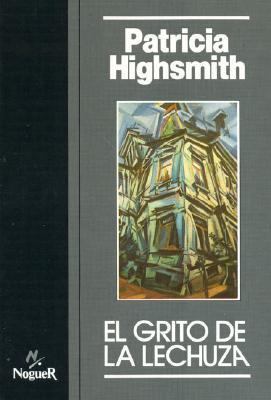 El Grito de La Lechuza [Spanish] 8427900198 Book Cover