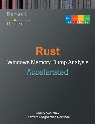 Accelerated Rust Windows Memory Dump Analysis 1912636891 Book Cover