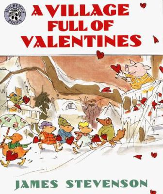 A Village Full of Valentines 0688158390 Book Cover