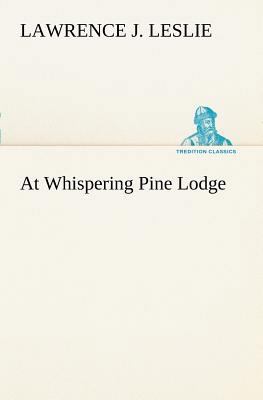 At Whispering Pine Lodge 3849170632 Book Cover