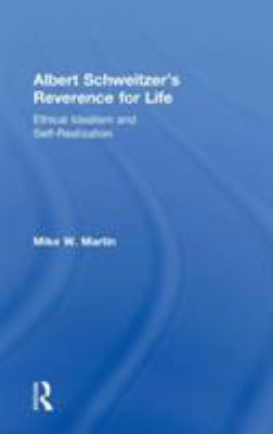 Albert Schweitzer's Reverence for Life: Ethical... 0754661067 Book Cover