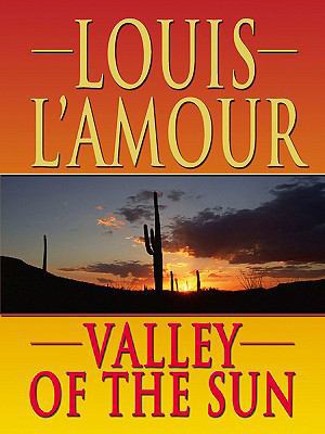 Valley of the Sun (Thorndike Press Large Print ... [Large Print] 1410407314 Book Cover