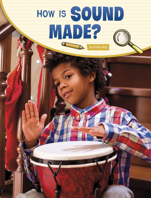 How Is Sound Made? 1663970610 Book Cover