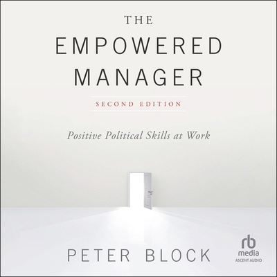 The Empowered Manager: Positive Political Skill... B0DB2MY6F3 Book Cover