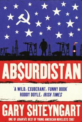 Absurdistan. Gary Shteyngart 1847080065 Book Cover