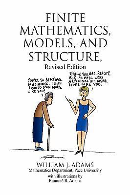 Finite Mathematics, Models, and Structure 1436334179 Book Cover