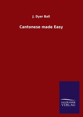 Cantonese made Easy 3846047988 Book Cover