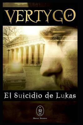 Vertygo. El Suicidio de Lukas [Spanish] 1794013490 Book Cover