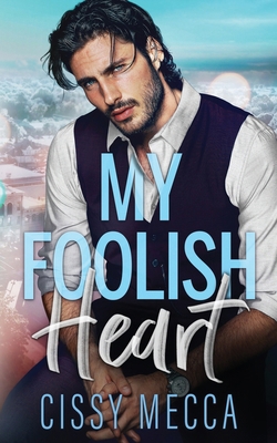 My Foolish Heart B0DNQH7HBK Book Cover