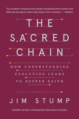 The Sacred Chain: How Understanding Evolution L... 0063350955 Book Cover