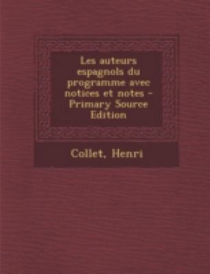Les auteurs espagnols du programme avec notices... [French] 1293457876 Book Cover