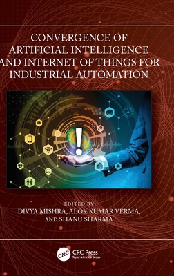 Convergence of Artificial Intelligence and Inte... 1032428449 Book Cover