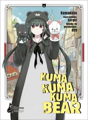 Kuma Kuma Kuma Bear 1 [Spanish] 8418524294 Book Cover